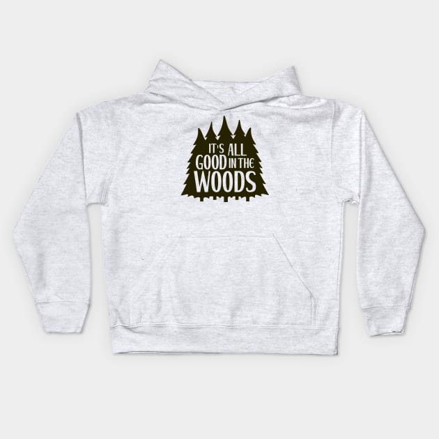 It's All Good in the Woods Kids Hoodie by Ombre Dreams